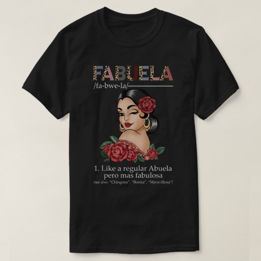 Fabuela Spain Fabuela Definition, Chingona Bonit T-shirt (Design voorkant)