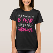 Fabulous 16th Birthday T-shirt (Voorkant)
