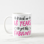 Fabulous 18th Birthday Koffiemok<br><div class="desc">Een grappig en leuk cadeauidee voor meisjes die geweldig zijn! Met een stijlvol meisjeslettertype.</div>