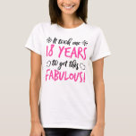 Fabulous 18th Birthday T-shirt<br><div class="desc">Een grappig en leuk cadeauidee voor meisjes die geweldig zijn! Met een stijlvol meisjeslettertype.</div>