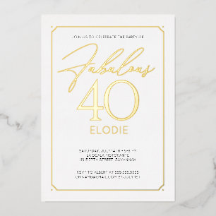 Fabulous 40 Elegant 40th Birthday Folie Invitation Folie Uitnodiging