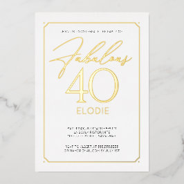 Fabulous 40 Elegant 40th Birthday Folie Invitation Folie Uitnodiging