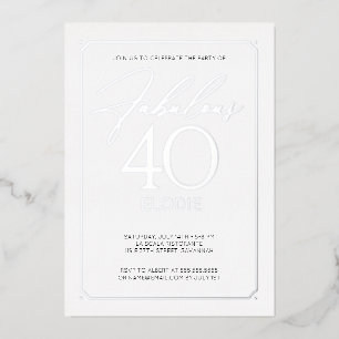 Fabulous 40 Elegant 40th Birthday Folie Invitation Uitnodiging