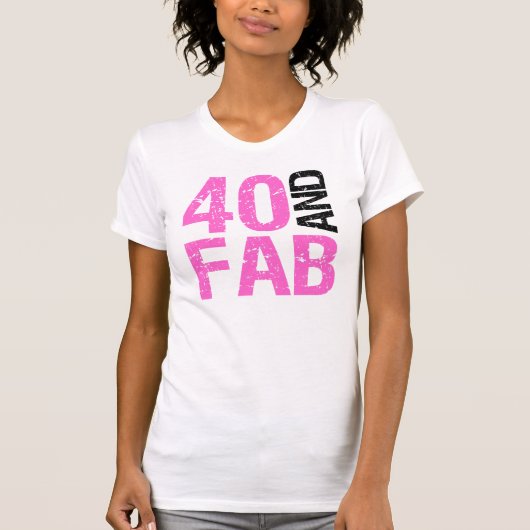 Fabulous 40th Birthday T-shirt (Voorkant)