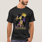 Fabulous & 44 Afro Black Queen Melanin Birthday Bo T-shirt (Voorkant)