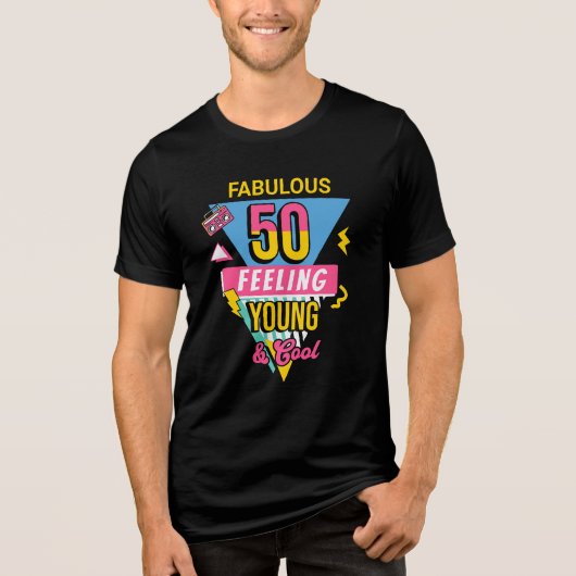 Fabulous 50 Feeling Young & Cool 50th birthday  Tri-Blend Shirt (Voorkant)