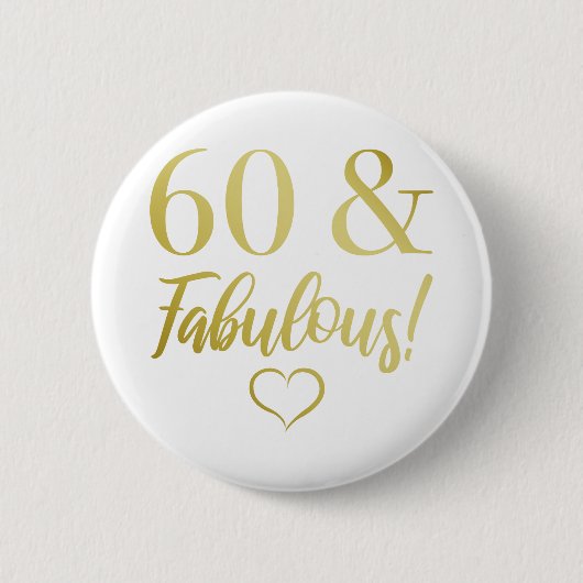 Fabulous 60th Birthday (Gold) Ronde Button 5,7 Cm (Voorkant)
