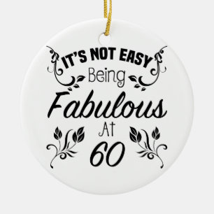 Fabulous 60th Birthday Keramisch Ornament