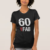 Fabulous 60th Birthday T-shirt (Voorkant)