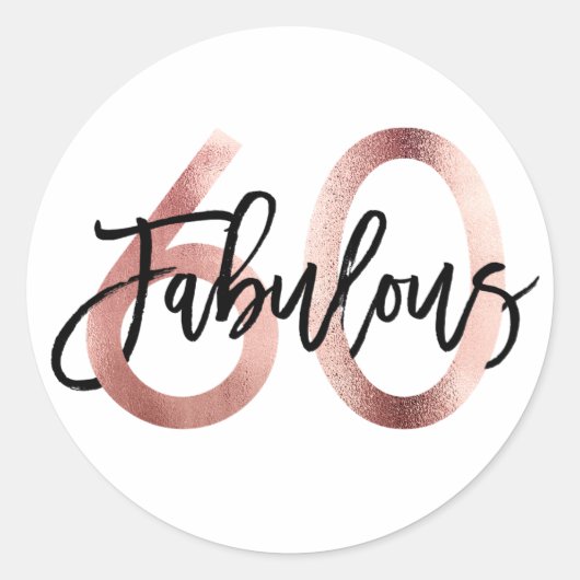 Fabulous 60th | Modern Elegant Roos Gold Birthday Ronde Sticker (Voorkant)