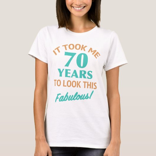 Fabulous 70th Birthday T-shirt (Voorkant)