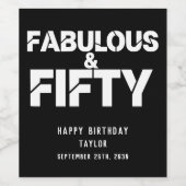 Fabulous and Fifty Birthday Bold Script Custom Wijn Etiket (Enkel label)