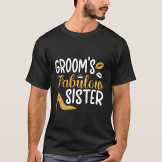 Fabulous bruidegom's zuster van de bruidegom t-shirt