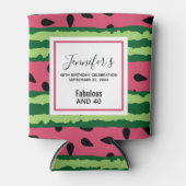 Fabulous en 40 Leuke Watermeloen Patroon Verjaarda Blikjeskoeler (Voorkant)
