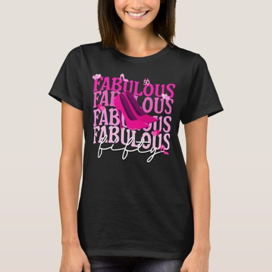 Fabulous Fifty Pink Heels Gradient Typography T-shirt (Voorkant)