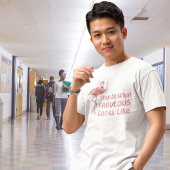 Fabulous Flamingo Humor T-shirt