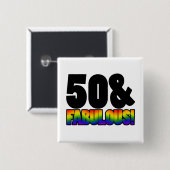 Fabulous Gay 50th Birthday Vierkante Button 5,1 Cm (Voorkant /achterkant)