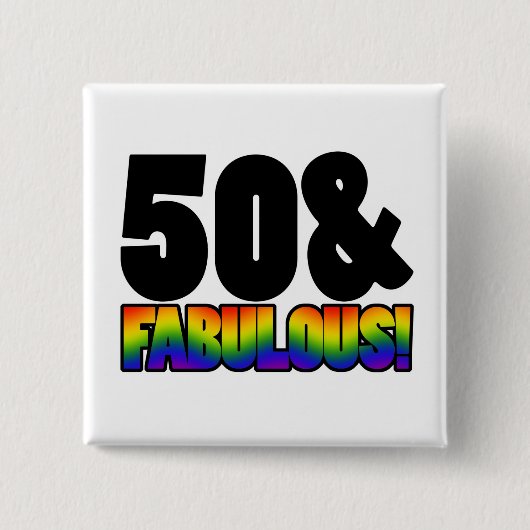 Fabulous Gay 50th Birthday Vierkante Button 5,1 Cm (Voorkant)