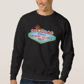 Fabulous Leisure Village West Sweatshirt (Voorkant)