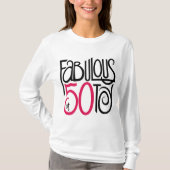 Fabulous met 50 T-shirt (Voorkant)