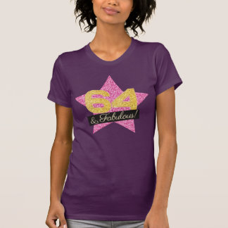Fabulous Pink Gold 64e verjaardag - 64 jaar T-shirt