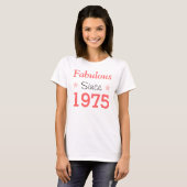 Fabulous Since 1975 T-shirt (Voorkant volledig)