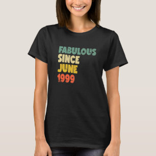Fabulous, sinds juni 1999, Boy Girl Man Woman Birt T-shirt