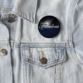 "Fabulous" slogan badge Ronde Button 5,7 Cm (In situ)