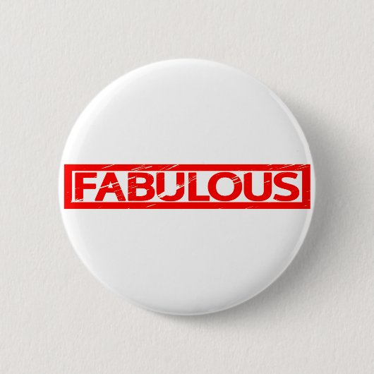 Fabulous Stamp Ronde Button 5,7 Cm (Voorkant)