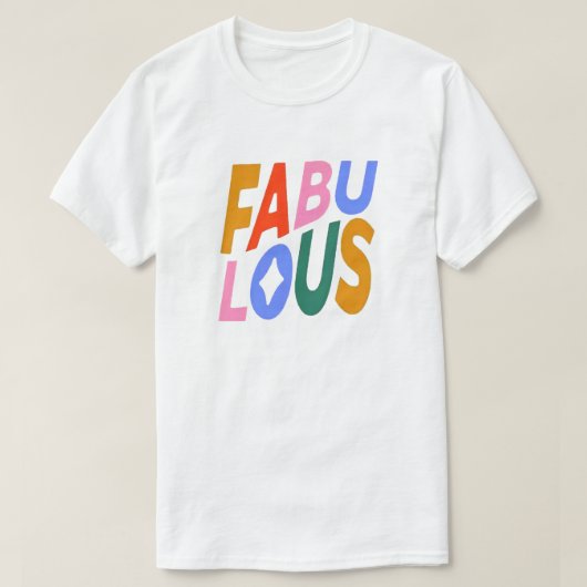 Fabulous T-Shirt (Design voorkant)