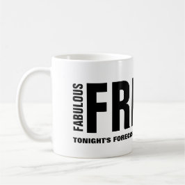 Fabulous Vrijdag Funny Mug Koffiemok