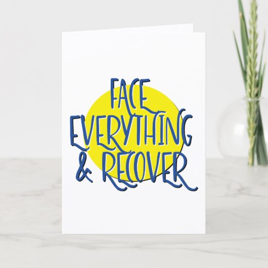 Face Everything & Recover Jubileum Slogan Kaart (Voorkant)