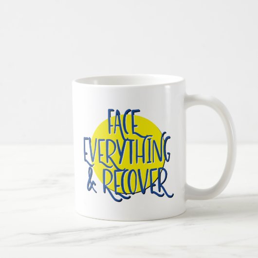 Face Everything & Recover Slogan Mok (Rechts)