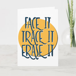 Face It Trace It Wis de slogan voor IT-herstel Kaart