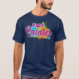 Face painter gift for Makeup artist T-shirt