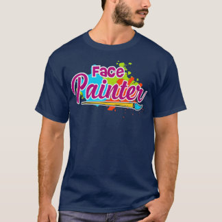 Face painter gift for Makeup artist T-shirt