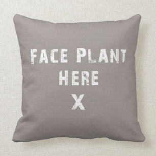 Face Plant Hier Pillow Kussen