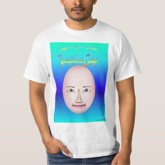 Face Srs - Happy Smile met quote 1 T-shirt