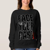 Face Your Past Typography Trui (Voorkant)