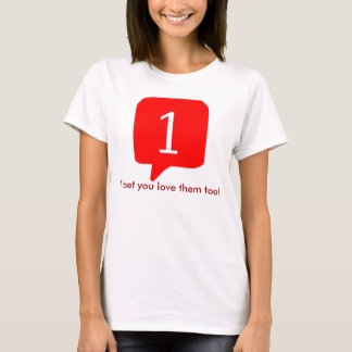 Facebook berichten, ik wed dat je ook van ze houdt t-shirt