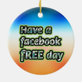 Facebook Free Day Keramisch Ornament (Achterkant)