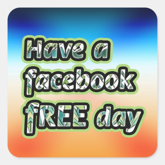Facebook Free Day Vierkante Sticker (Voorkant)