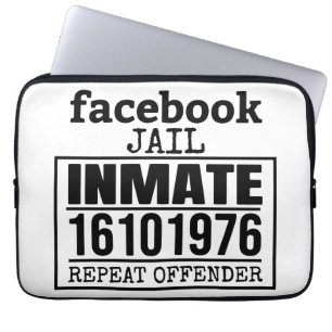 Facebook Jail Inmate Herhaling Offender Laptop Sleeve