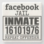 Facebook Jail Inmate Herhaling Offender Stenen Onderzetter (Voorkant)