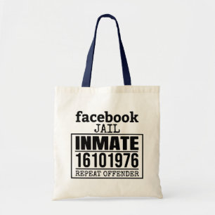 Facebook Jail Inmate Herhaling Offender Tote Bag