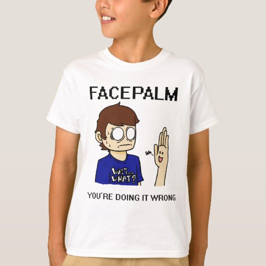 Facepalm? T-shirt (Voorkant)