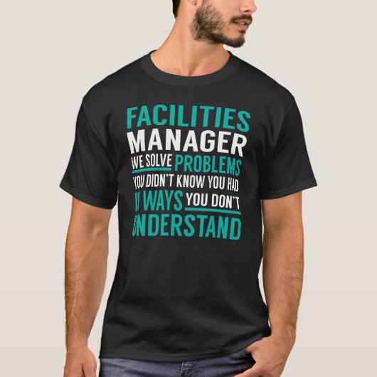 Facilities Manager Solve Problems T-shirt (Voorkant)