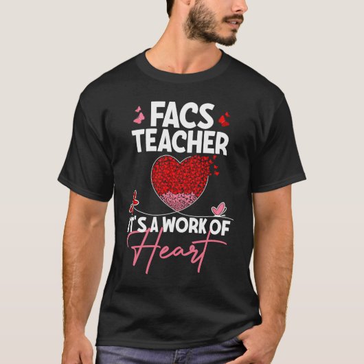 FACS Teacher Appreciation  Valentine's Day Teacher T-shirt (Voorkant)
