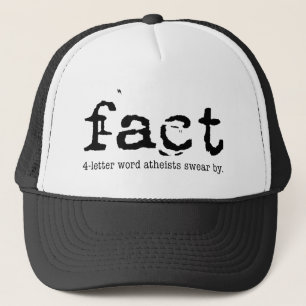 FACT - de vierletterige woordatheïsten zweren door Trucker Pet