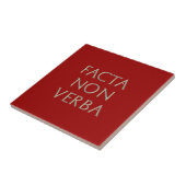 Facta Non Verba Tile Tegeltje (Zijkant)